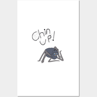 Chin Up! Posters and Art